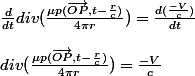 \frac{d}{dt} div(\frac{\mu p(\vec{OP}, t-\frac{r}{c})}{4\pi r})= \frac{d(\frac{-V}{c})}{dt}
 \\ 
 \\ div(\frac{\mu p(\vec{OP}, t-\frac{r}{c})}{4\pi r}) = \frac{-V}{c}